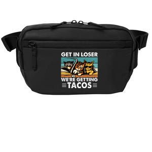 Get In Loser Were Getting Tacos Funny Cat Meme Crossbody Pack