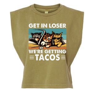 Get In Loser Were Getting Tacos Funny Cat Meme Garment-Dyed Women's Muscle Tee