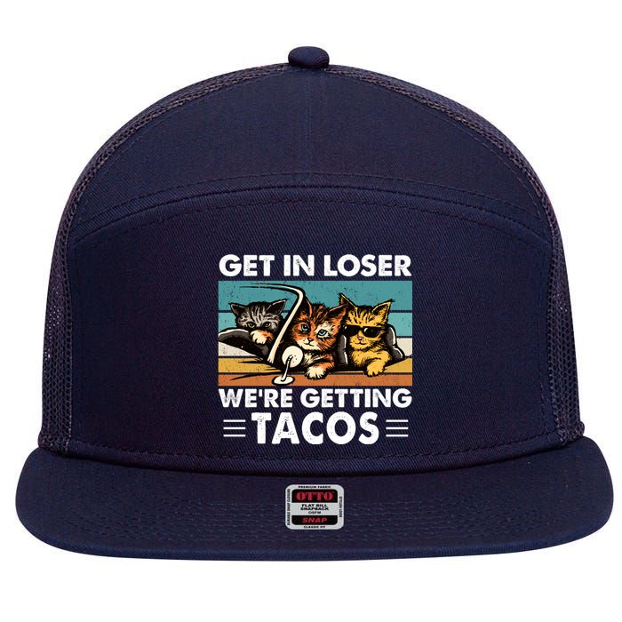 Get In Loser Were Getting Tacos Funny Cat Meme 7 Panel Mesh Trucker Snapback Hat