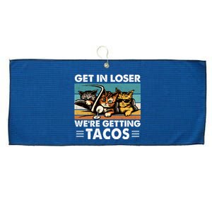 Get In Loser Were Getting Tacos Funny Cat Meme Large Microfiber Waffle Golf Towel