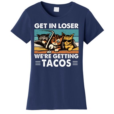 Get In Loser Were Getting Tacos Funny Cat Meme Women's T-Shirt