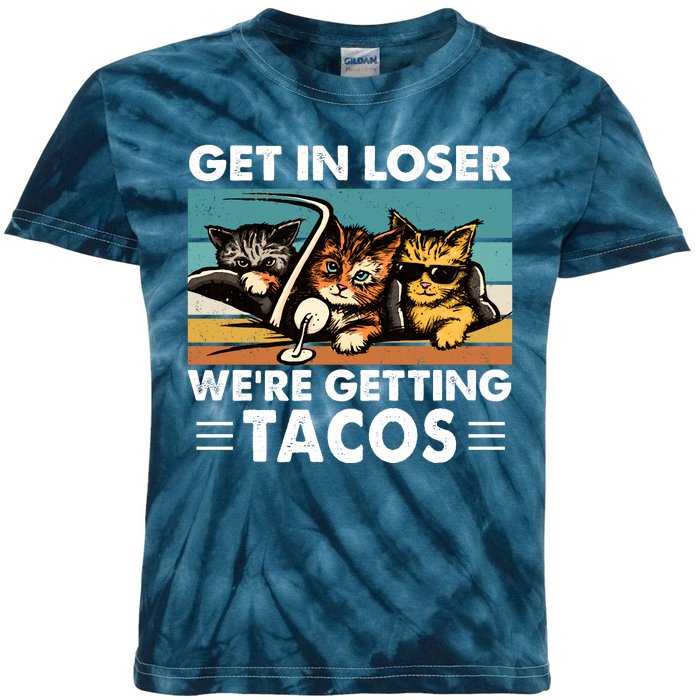 Get In Loser Were Getting Tacos Funny Cat Meme Kids Tie-Dye T-Shirt