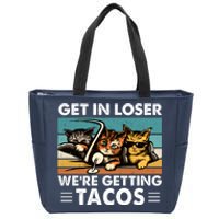 Get In Loser Were Getting Tacos Funny Cat Meme Zip Tote Bag