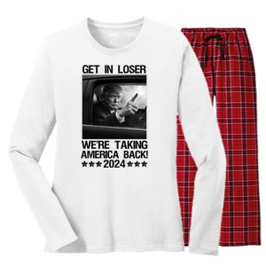 Get In Loser We Are Taking America Back Trump 2024 Women's Long Sleeve Flannel Pajama Set 