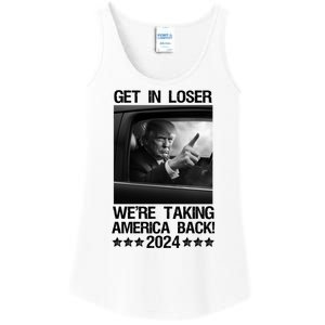 Get In Loser We Are Taking America Back Trump 2024 Ladies Essential Tank