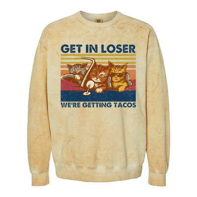 Get In Loser WeRe Getting Tacos Colorblast Crewneck Sweatshirt