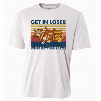 Get In Loser WeRe Getting Tacos Cooling Performance Crew T-Shirt