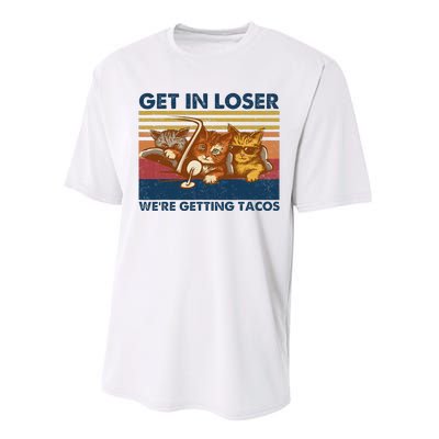 Get In Loser WeRe Getting Tacos Performance Sprint T-Shirt