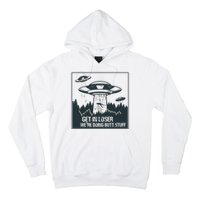 Get In Loser We're Doing Butt Stuff Vintage Hoodie