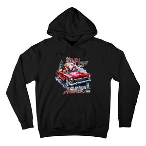 Get In Loser We Are Taking America Back Trump Santa Xmas Hoodie