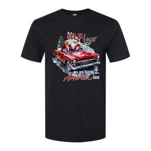 Get In Loser We Are Taking America Back Trump Santa Xmas Softstyle CVC T-Shirt