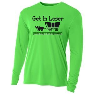 Get In Loser Were Going To Die Of Dysentery Retro Halloween Cooling Performance Long Sleeve Crew