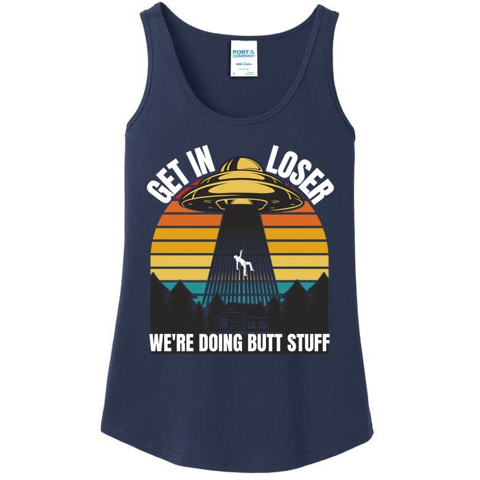 Get In Loser We're Doing Butt Stuff Retro Vintage UFO Sunset Ladies Essential Tank