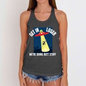 Get In Loser We're Doing Butt Stuff UFO Believers Alien UFO Women's Knotted Racerback Tank