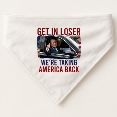 Get In Loser WeRe Taking America Back God Bless Trump 2024 USA-Made Doggie Bandana