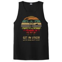 Get In Loser We're Doing Butt Stuff Vintage Retro PosiCharge Competitor Tank