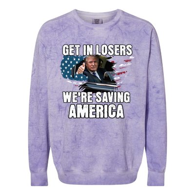 Get In Loser WeRe Saving America Trump American Flag Great Gift Colorblast Crewneck Sweatshirt