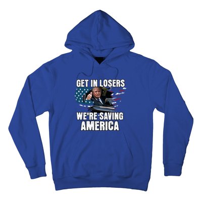 Get In Loser WeRe Saving America Trump American Flag Great Gift Hoodie