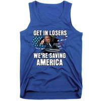 Get In Loser WeRe Saving America Trump American Flag Great Gift Tank Top