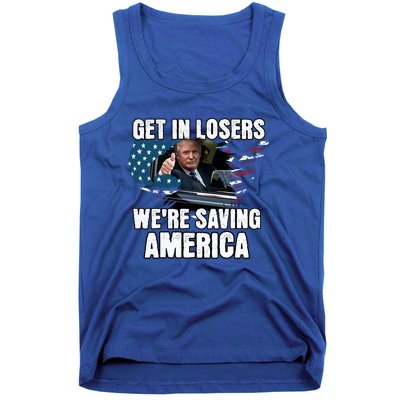 Get In Loser WeRe Saving America Trump American Flag Great Gift Tank Top