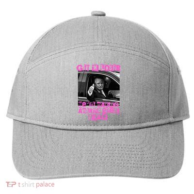 Get In Loser WeRe Making America Great Again Vintage Trump 7-Panel Snapback Hat
