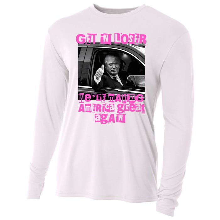 Get In Loser WeRe Making America Great Again Vintage Trump Cooling Performance Long Sleeve Crew