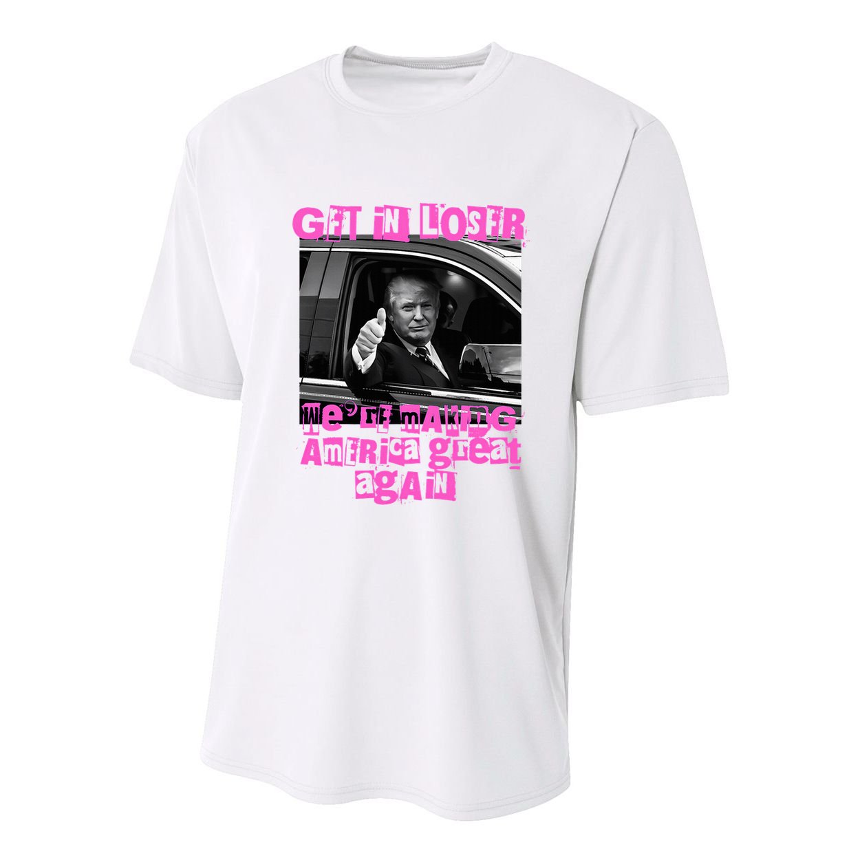 Get In Loser WeRe Making America Great Again Vintage Trump Youth Performance Sprint T-Shirt