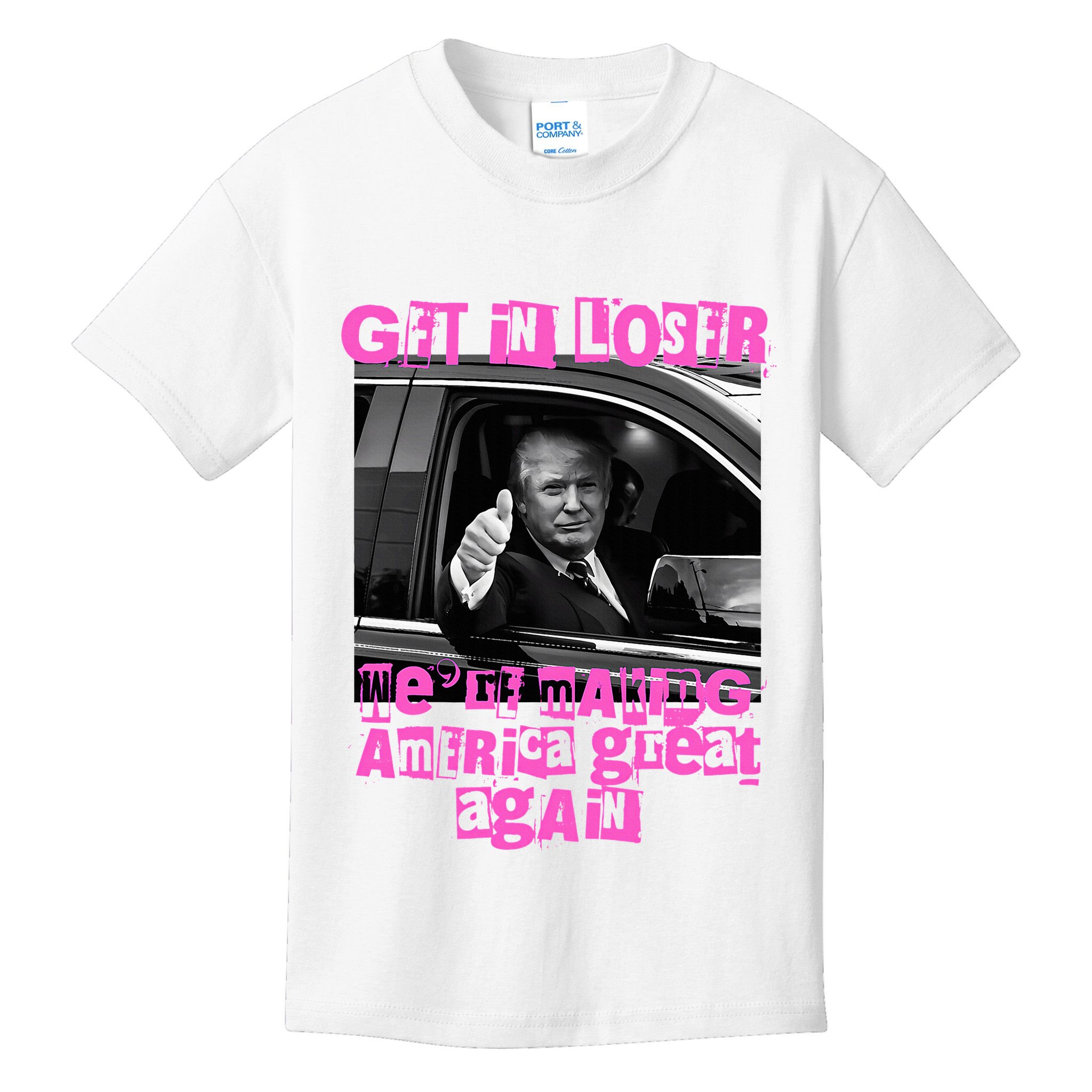 Get In Loser WeRe Making America Great Again Vintage Trump Kids T-Shirt