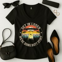 Get In Loser We're Doing Butt Stuff Alien Abduction Women's V-Neck T-Shirt
