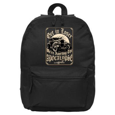 Get In Loser We’re Averting The Apocalypse Gift – Funny Meme, End Of World Humor 16 in Basic Backpack