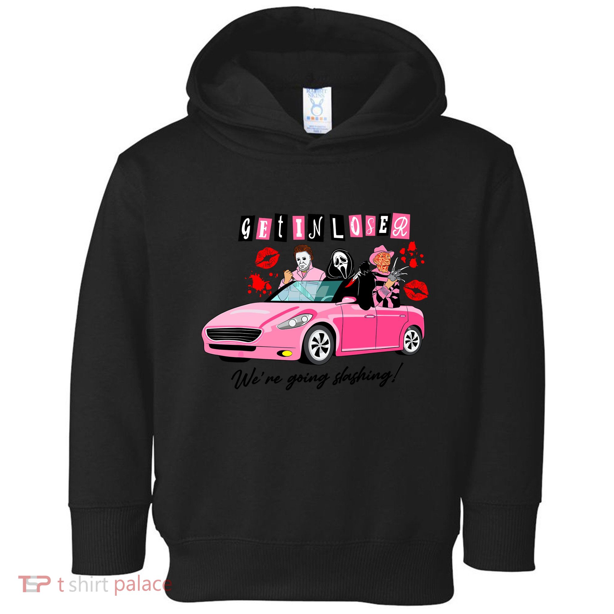 Get In Loser Were Going Slashing Pink Car Horror Character Toddler Hoodie