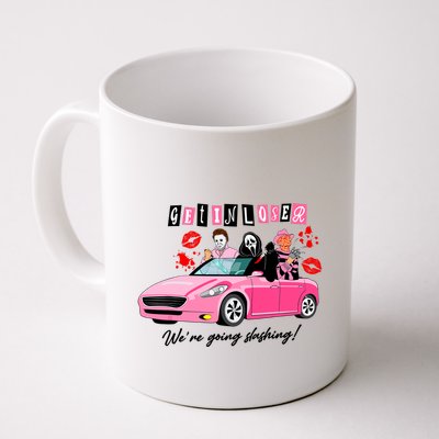 Get In Loser Were Going Slashing Pink Car Horror Character Mug
