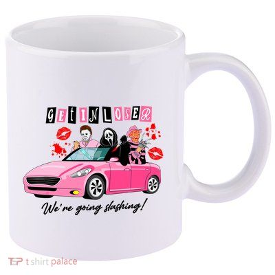 Get In Loser Were Going Slashing Pink Car Horror Character 11oz C Handle Ceramic Mug