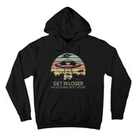 Get In Loser WeRe Doing Butt Stuff Retro Vintage Sunset Hoodie