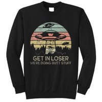 Get In Loser WeRe Doing Butt Stuff Retro Vintage Sunset Sweatshirt