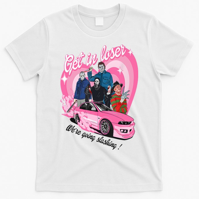 Get In Loser WeRe Going Slashing Pink Car Horror Character T-Shirt