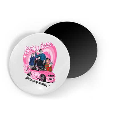 Get In Loser WeRe Going Slashing Pink Car Horror Character Magnet