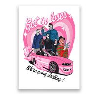 Get In Loser WeRe Going Slashing Pink Car Horror Character Poster
