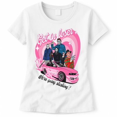Get In Loser WeRe Going Slashing Pink Car Horror Character Womens T-Shirt