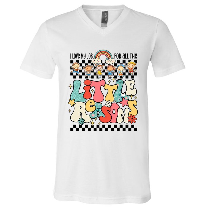 Groovy I Love My Job For All The Little Reasons Teacher V-Neck T-Shirt