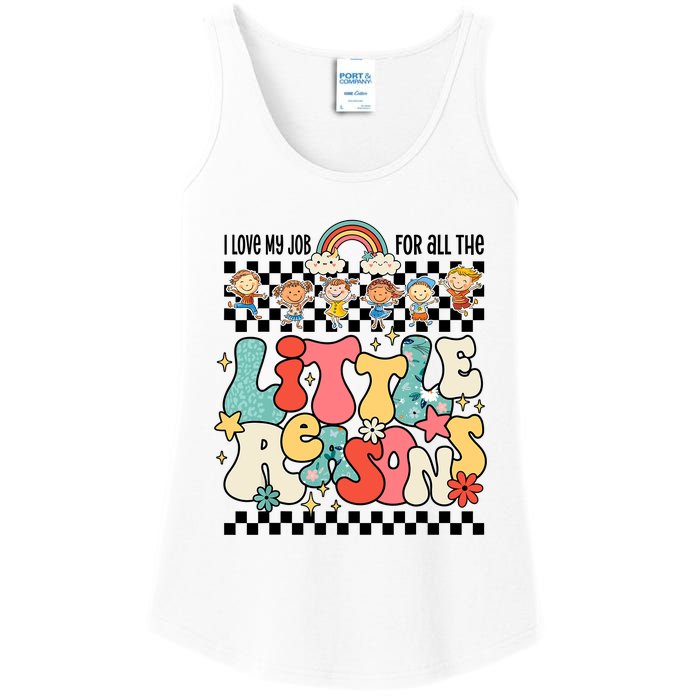 Groovy I Love My Job For All The Little Reasons Teacher Ladies Essential Tank