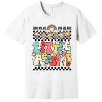 Groovy I Love My Job For All The Little Reasons Teacher Premium T-Shirt