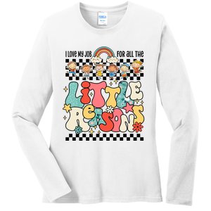 Groovy I Love My Job For All The Little Reasons Teacher Ladies Long Sleeve Shirt