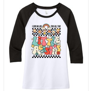 Groovy I Love My Job For All The Little Reasons Teacher Women's Tri-Blend 3/4-Sleeve Raglan Shirt