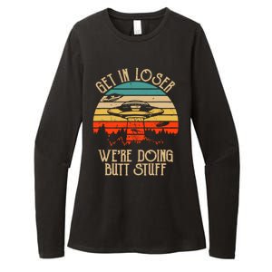 Get In Loser We're Doing Butt Stuff Womens CVC Long Sleeve Shirt