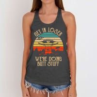 Get In Loser We're Doing Butt Stuff Women's Knotted Racerback Tank