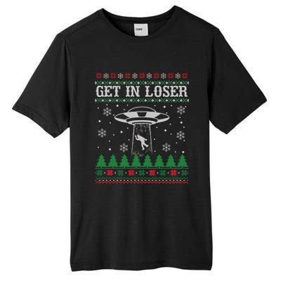 Get In Loser Alien Ugly Christmas Funny Gift Meaningful Gift Tall Fusion ChromaSoft Performance T-Shirt