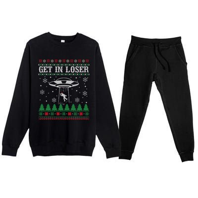 Get In Loser Alien Ugly Christmas Funny Gift Meaningful Gift Premium Crewneck Sweatsuit Set