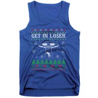 Get In Loser Alien Ugly Christmas Funny Gift Meaningful Gift Tank Top