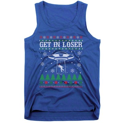 Get In Loser Alien Ugly Christmas Funny Gift Meaningful Gift Tank Top